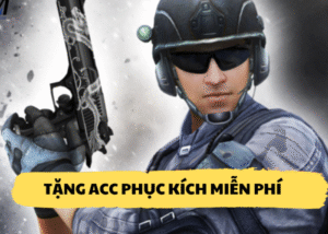 Acc Phục Kích miễn phí