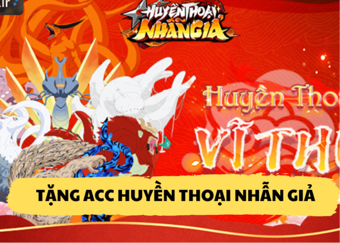 Tặng Acc Huyền Thoại Nhẫn Giả miễn phí