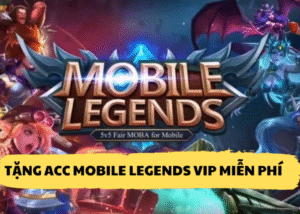 acc Mobile Legends VIP miễn phí