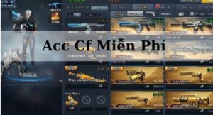 Acc CF miễn phí - Tặng Acc CrossFire miễn phí Cập nhật mới nhất 