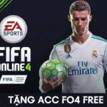 Tặng acc Fifa online 4 VIP miễn phí – GTĐH cực khủng 2025